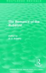 The romance of the Rubáiyát