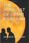 The Rubaiyat of Omar Khayaam