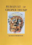 Rubaiyat of Groper Trump